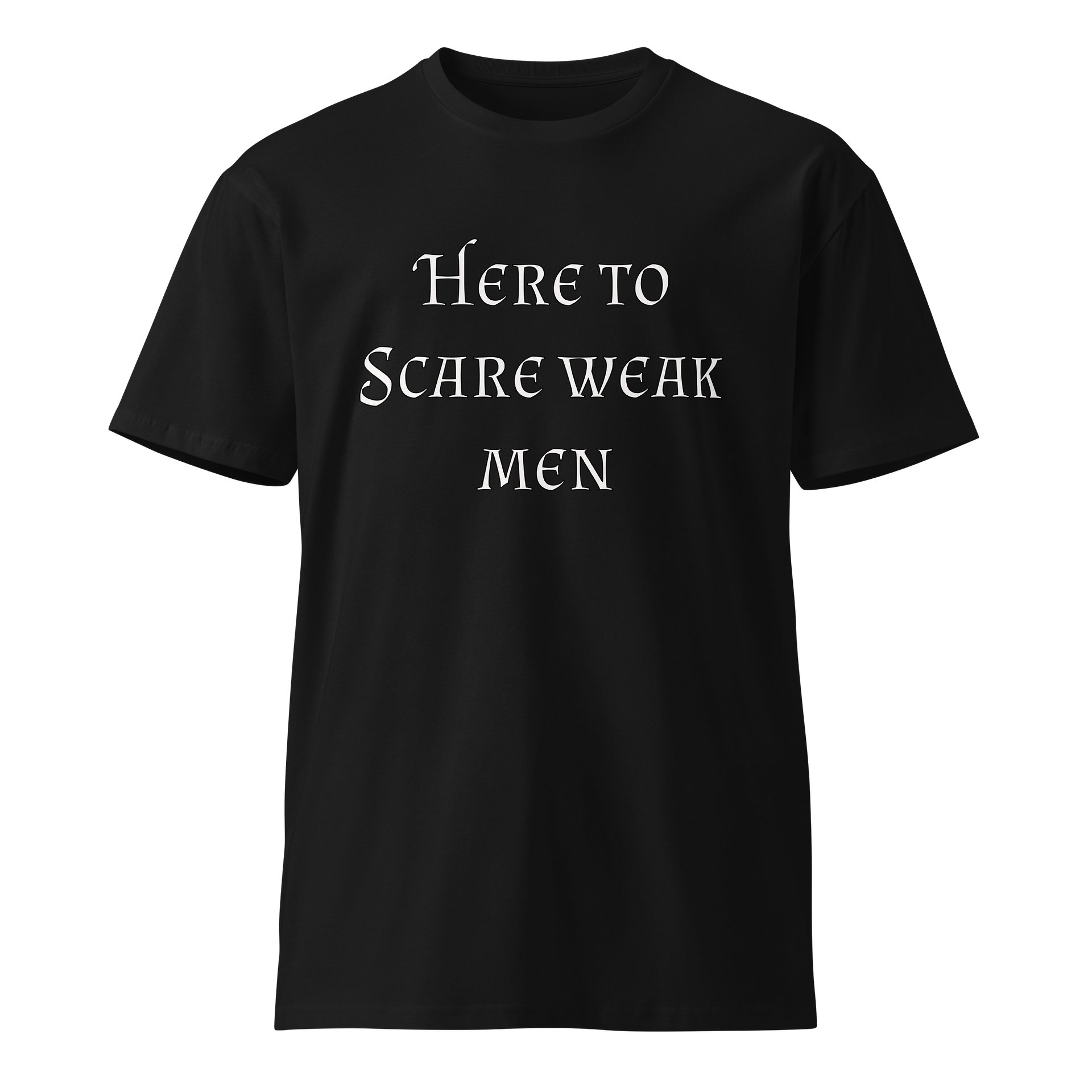 Scare Weak Men Premium Tee product image (1)