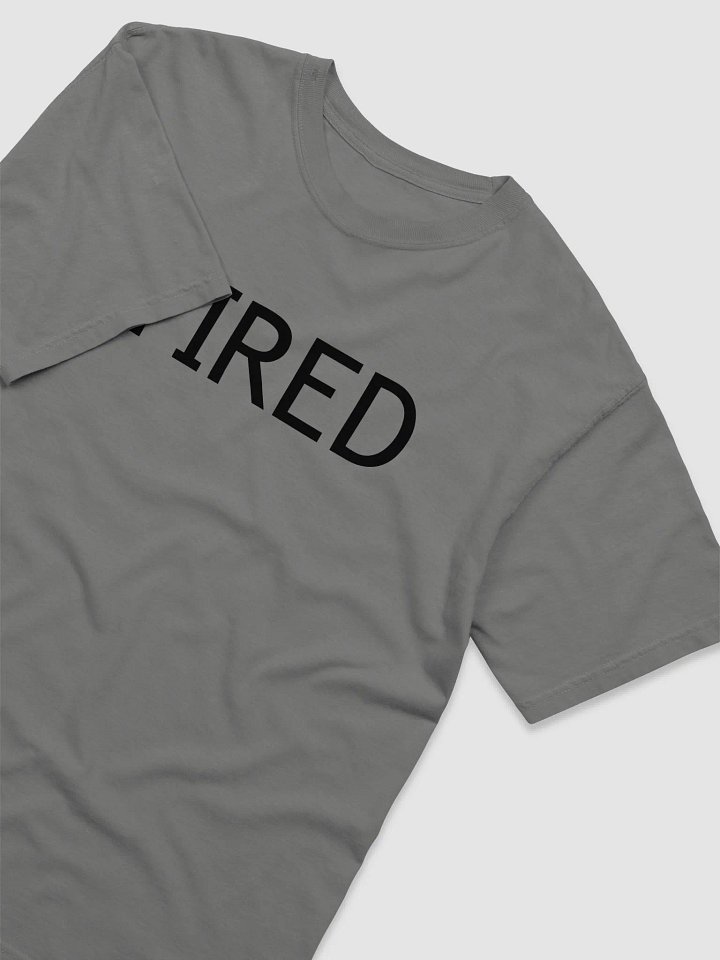 Tired Days Tee product image (2)