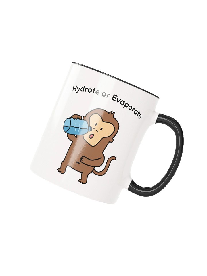 "Hydrate or Evaporate" Ceramic Mug product image (2)