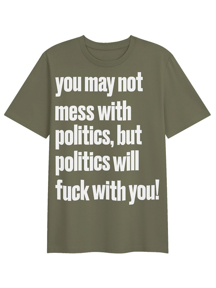 Mess With Politics - BB x SS Tee product image (10)
