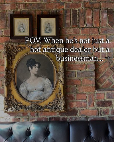 Oh, no… please mister antique dealer. Don’t suggest a good time under capitalism. I don’t think I could handle it… 👀👀👀

It’s ...