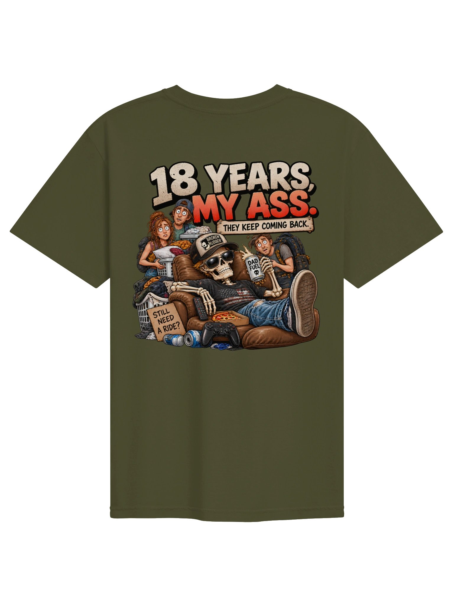 Funny Dad Shirt — 18 Years, My Ass! They Keep Coming Back | Broken Rubber™ product image (3)