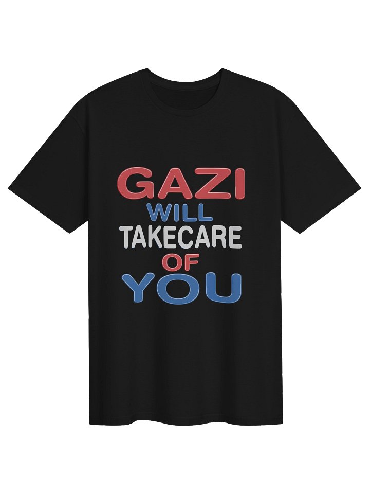 Gazi Will Take Care Of You Shirt product image (2)