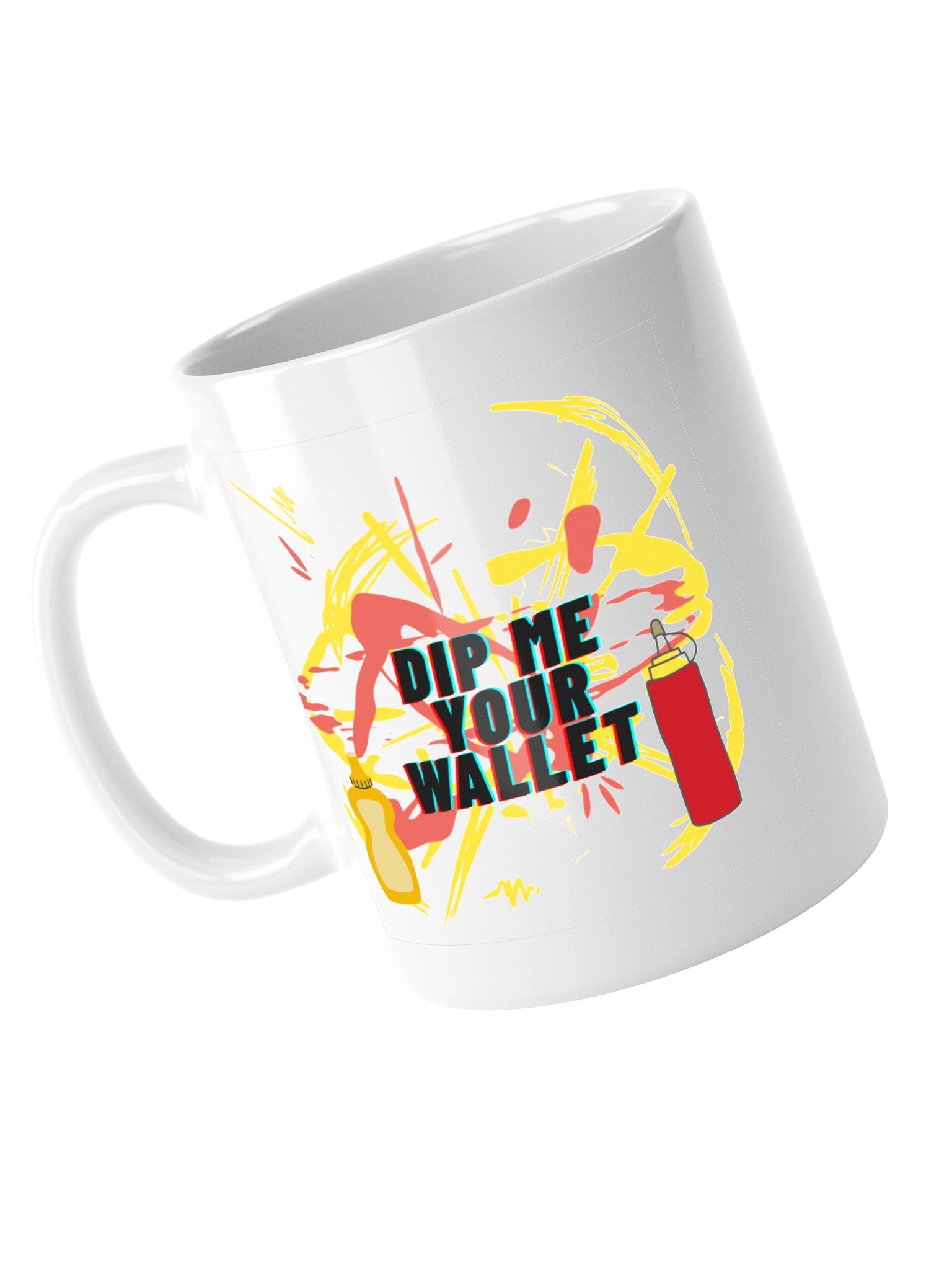 Dip me your wallet mug product image (5)