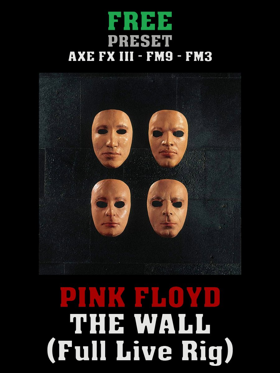 Pink Floyd - The Wall (Full live rig) | Free Preset | Axe FX III - FM9 - FM3 product image (1)