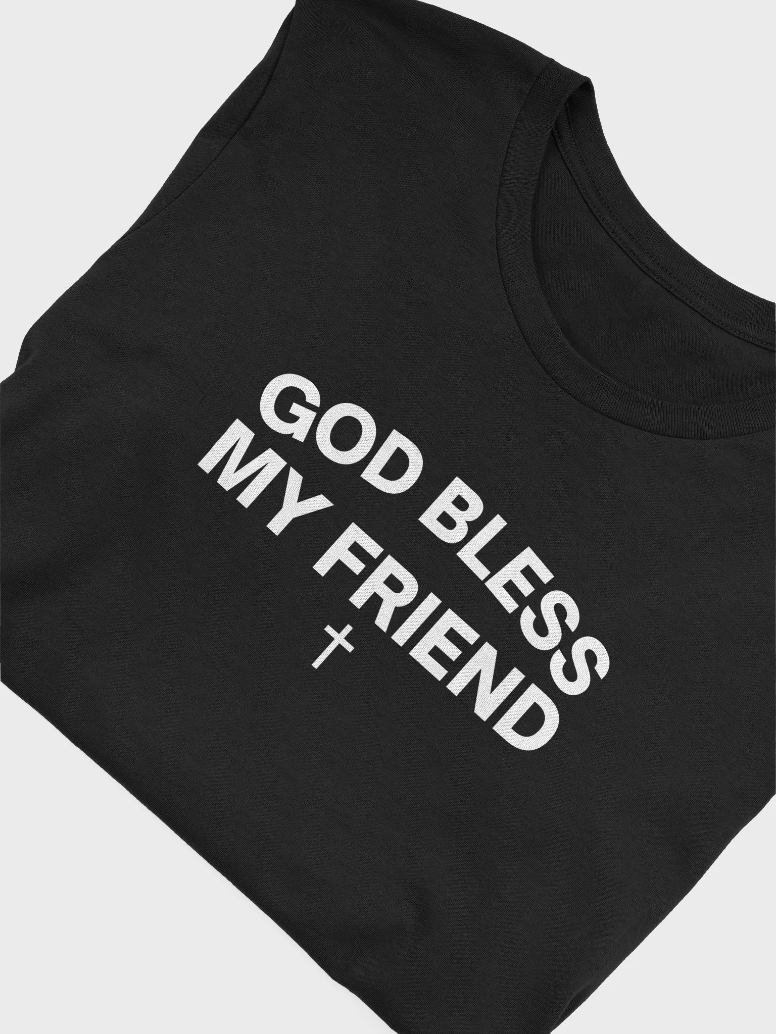 God Bless My Friend Shirt product image (7)