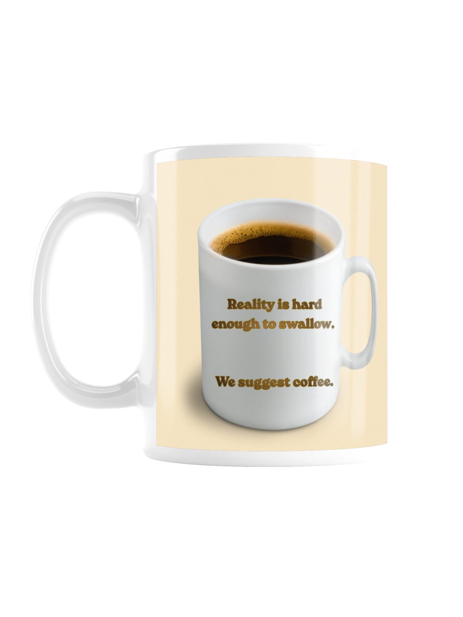 Caffeinated Reality — Reality Is Hard Enough to Swallow | Funny Coffee Mug – Midwest American Coffee product image (1)
