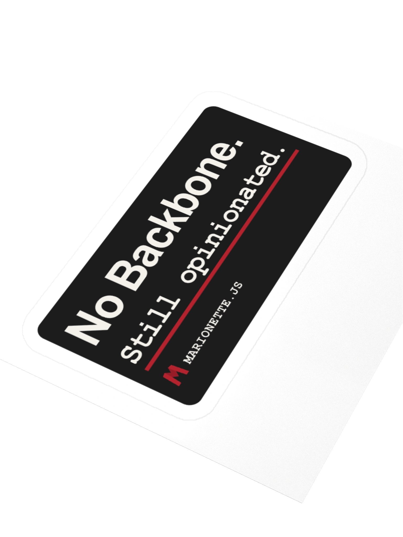 No Backbone. Still Opinionated. Sticker product image (3)