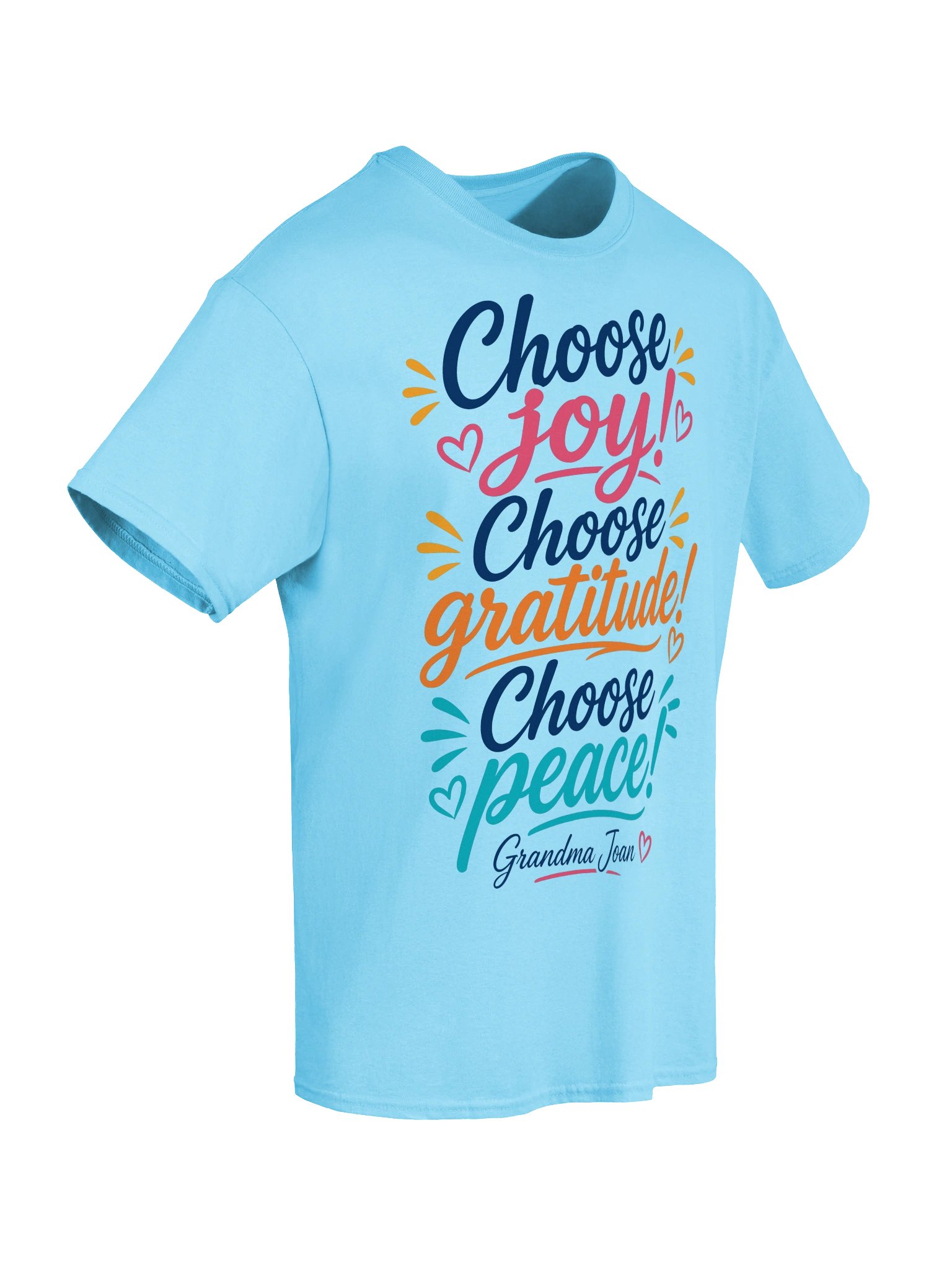 Choose Joy! Choose Gratitude! Choose Peace! - t-shirt product image (7)