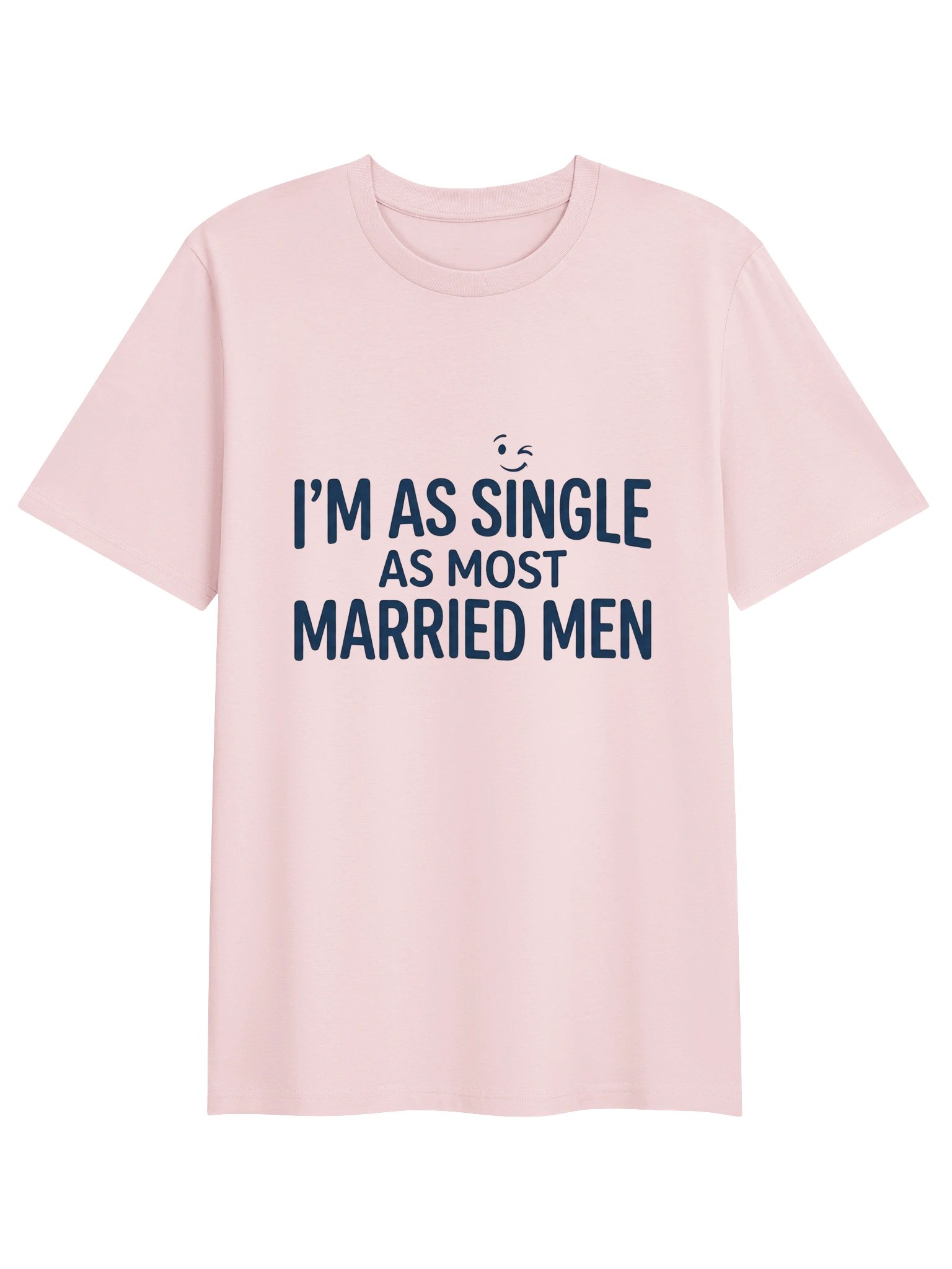 I'm As Single As Most Married Men Novelty T-Shirt product image (2)