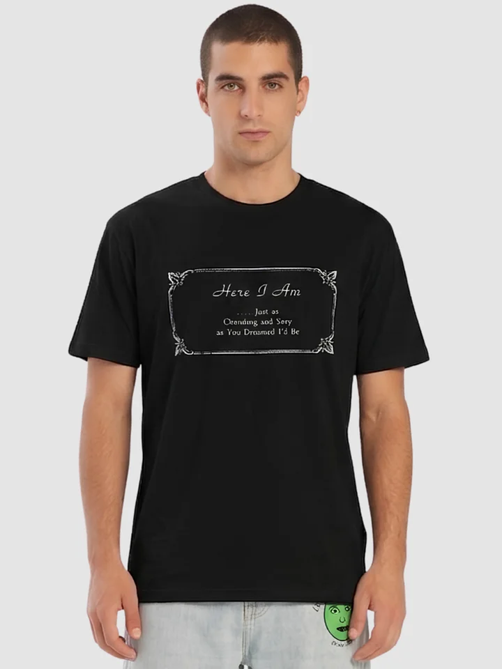 Here I Am Just as Charming and Sexy as You Dreamed I’d Be Shirt product image (1)