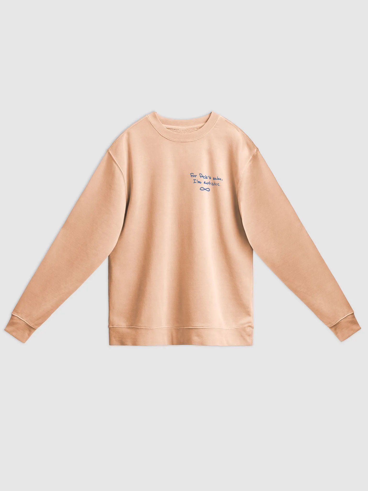 FFS, I'm autistic. (sm. teal design) printed pigment crewneck product image (7)