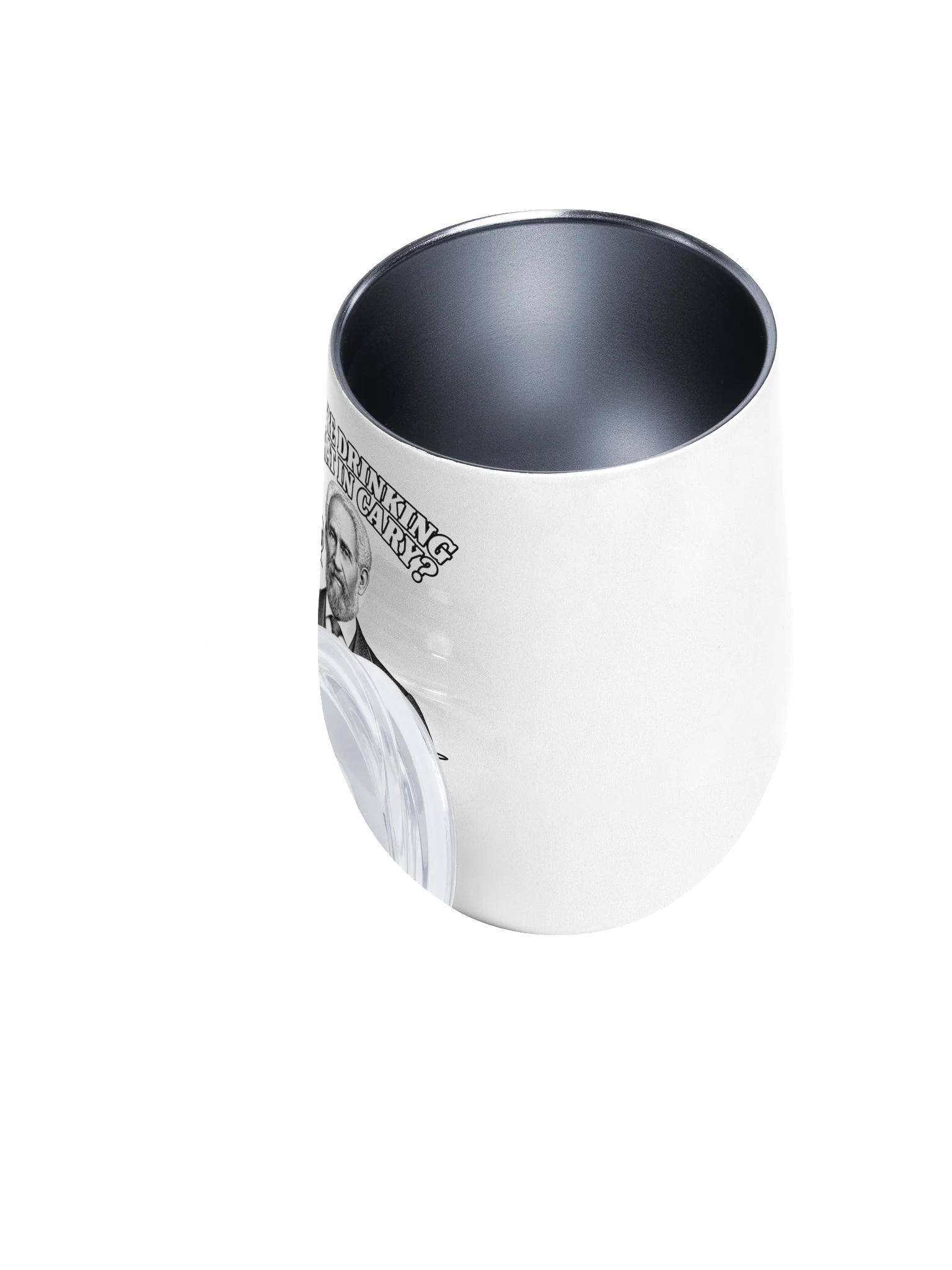 "You're Drinking What In Cary?" 12 oz. Wine Tumbler product image (3)