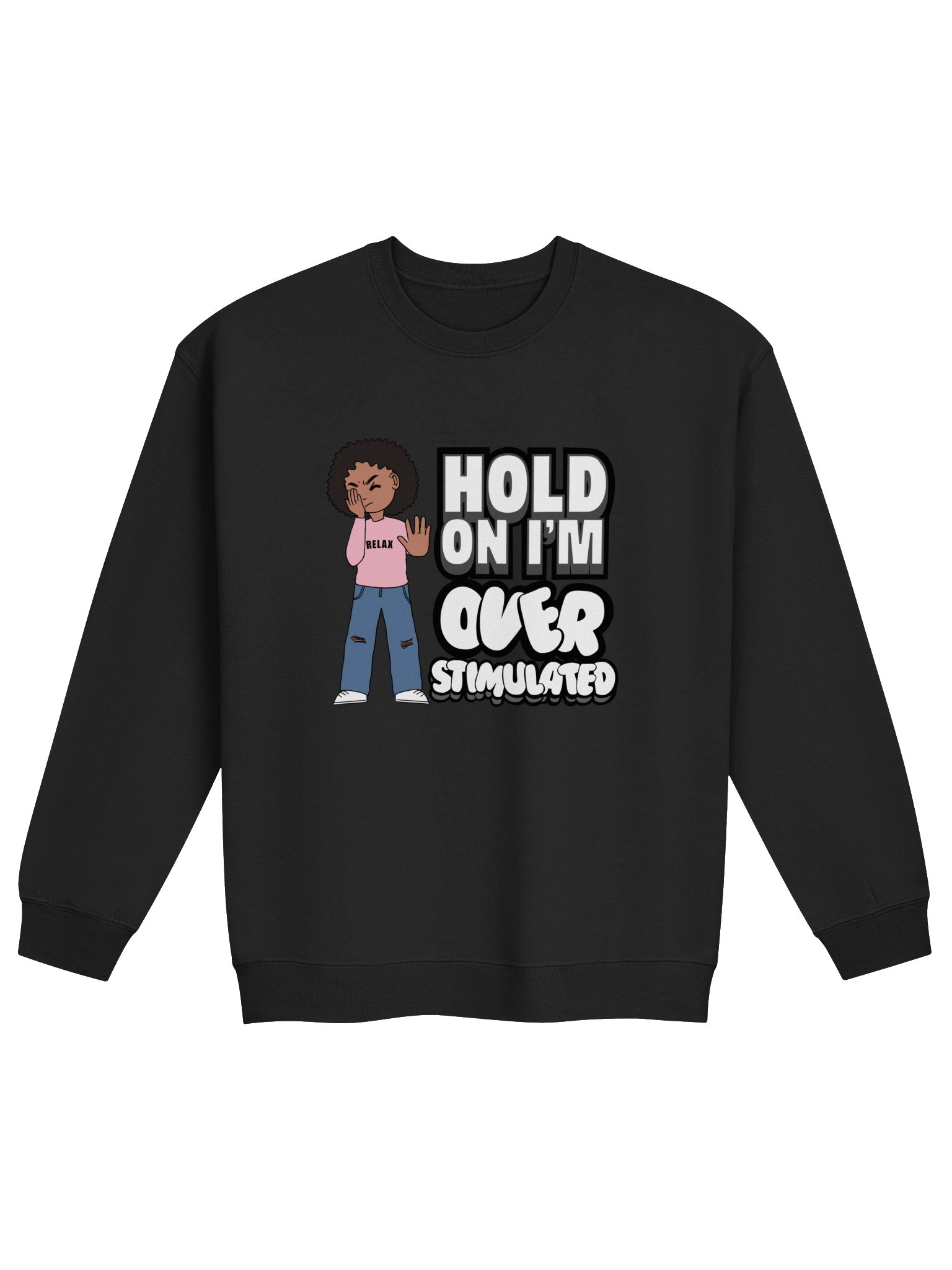 Hold On, I'm Over Stimulated product image (1)