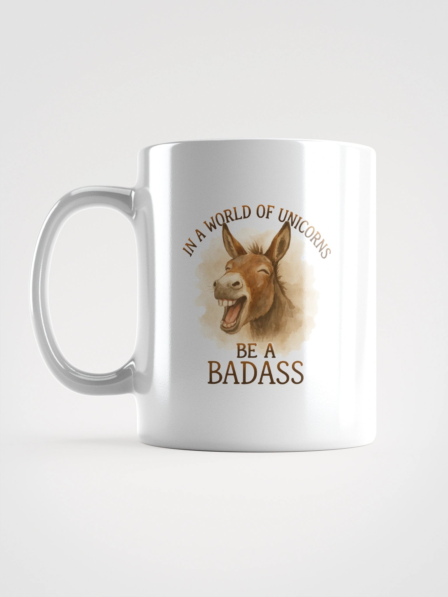 In a world of Unicorns - Be A Baddass Mug product image (1)