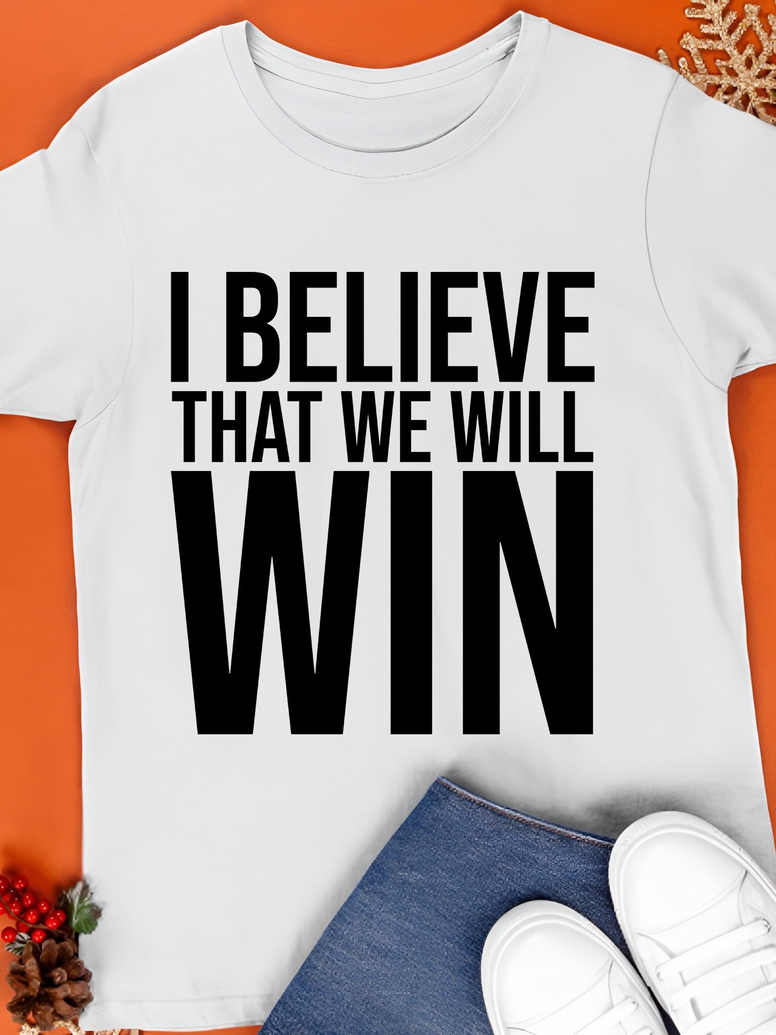 I Believe That We Will Win Shirt product image (1)