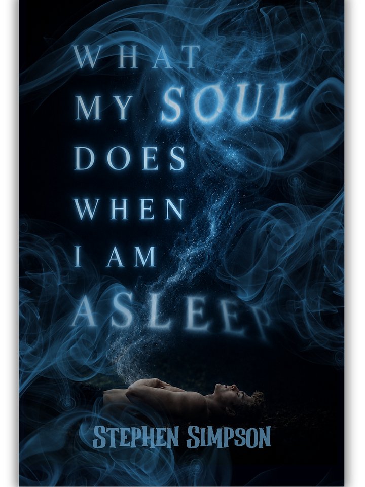 What My Soul Does When I Am Asleep product image (1)