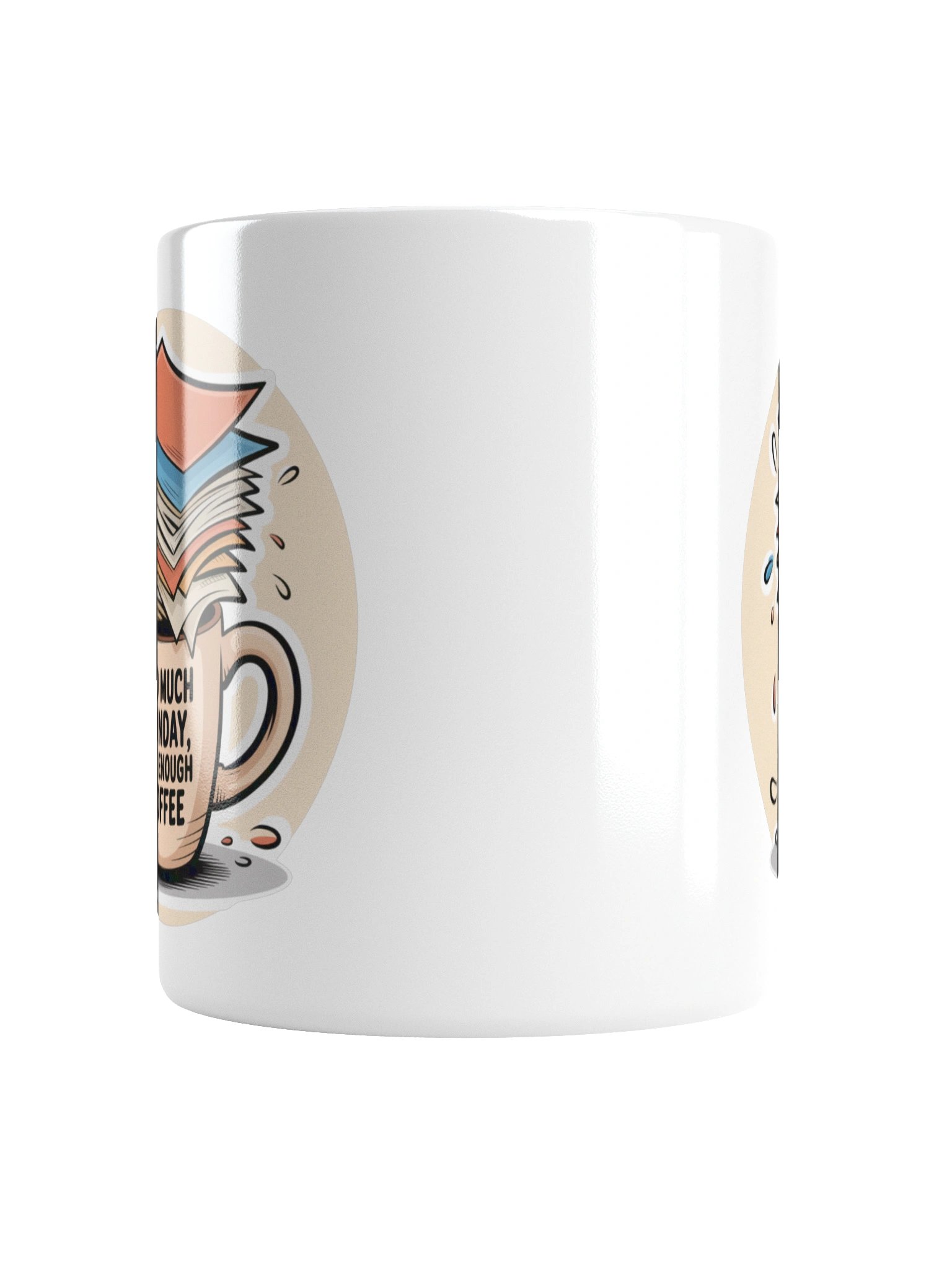 Too Much Monday Funny Coffee Mug – Office Humor Gift product image (2)