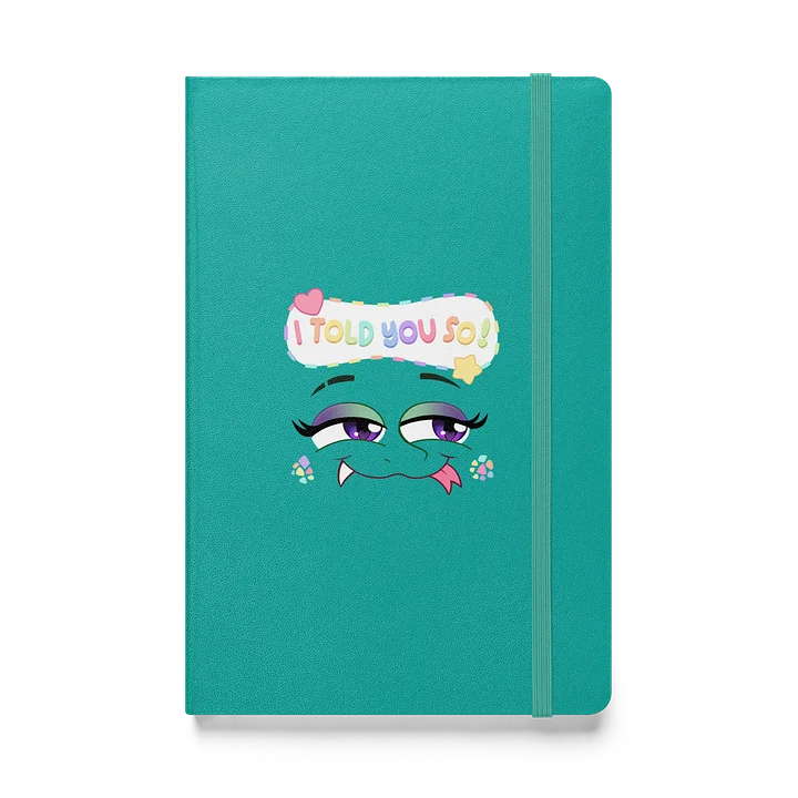 "I Told You So" Hardcover Bound Notebook product image (1)