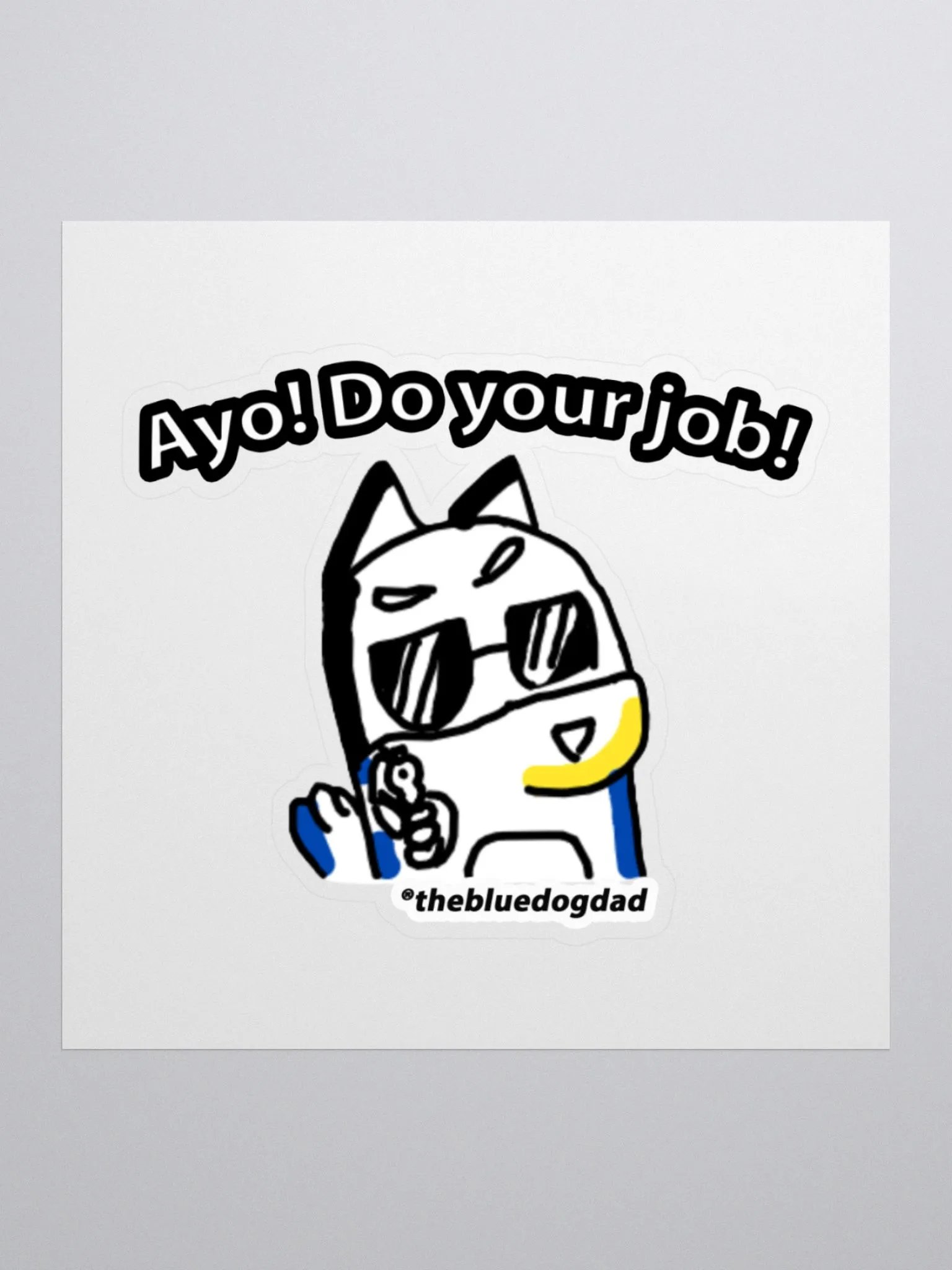 Ayo! Do your Job! Sticker product image (1)