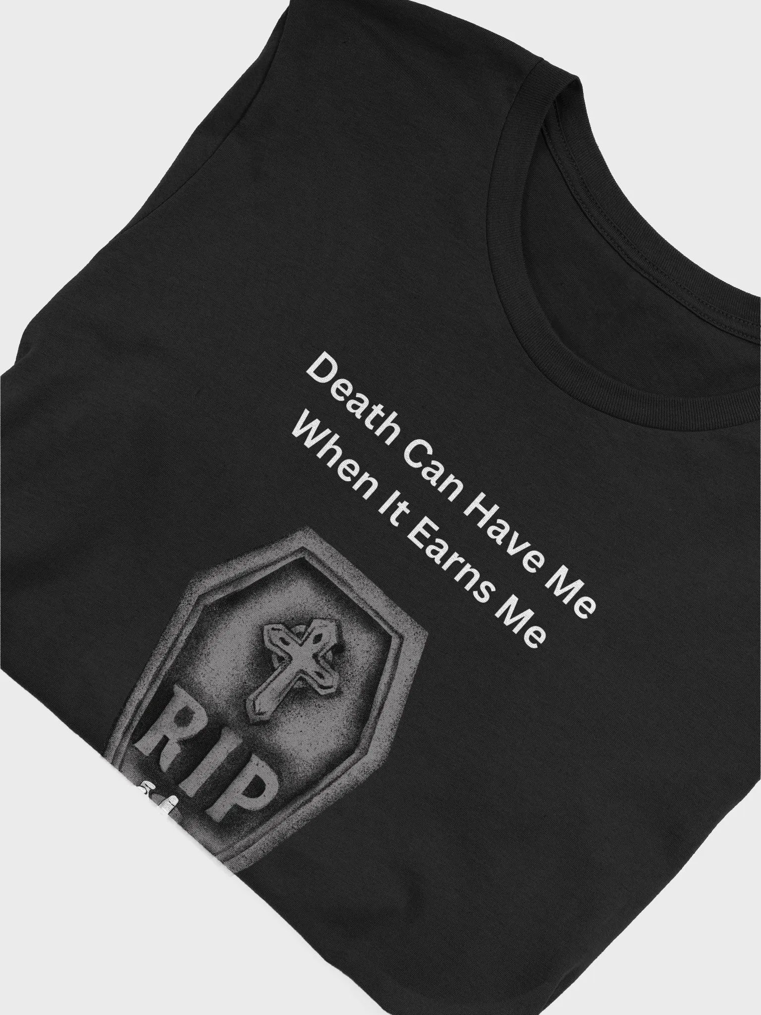 “Death Can Have Me” Tee product image (5)