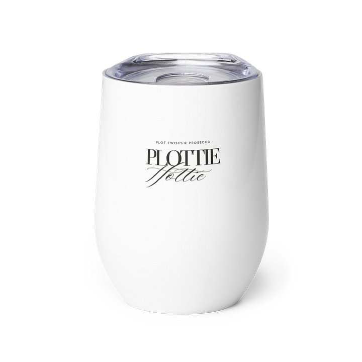 The "Plottie Hottie" Prosecco Tumbler product image (1)