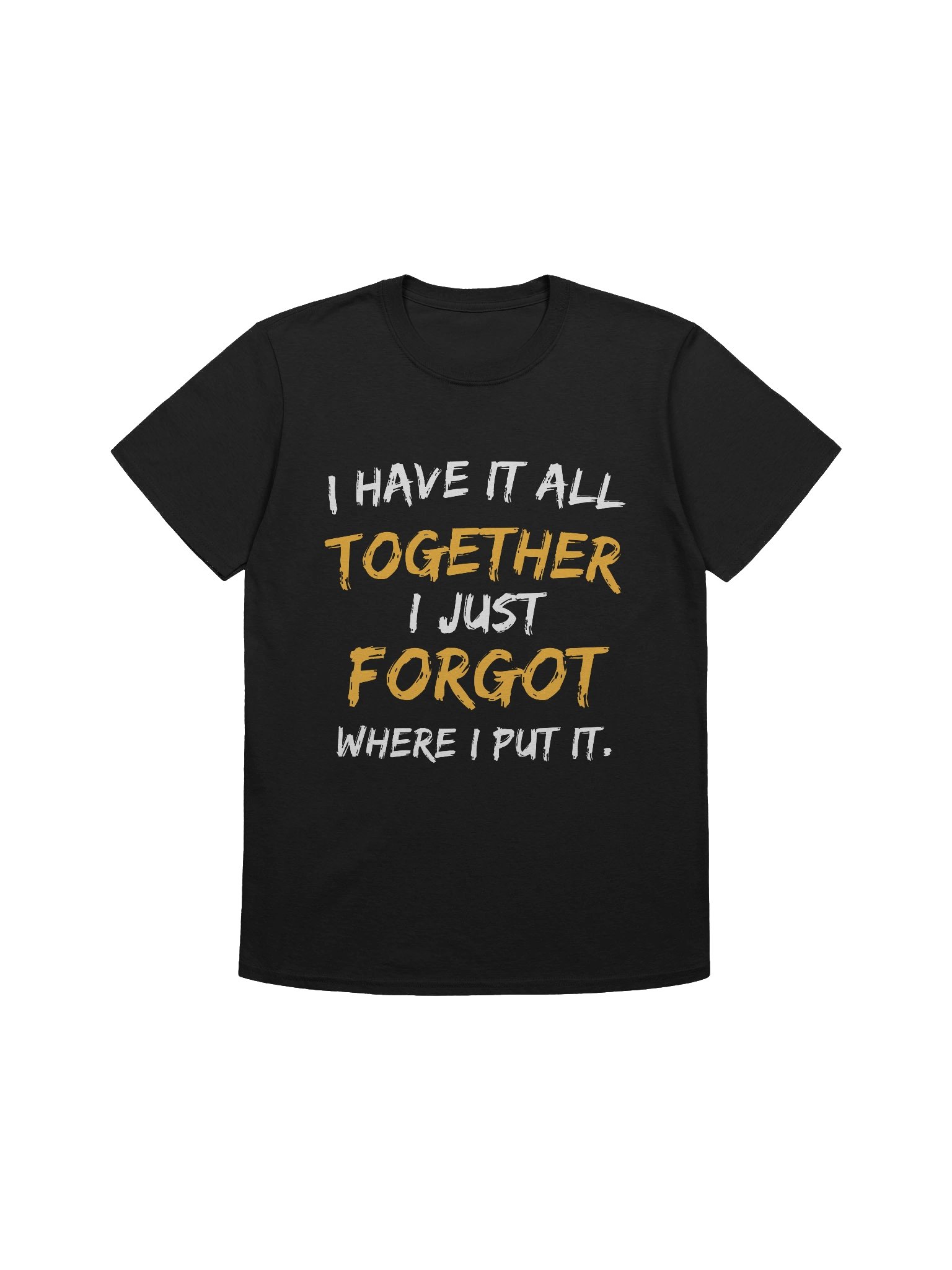 I Have It All Softstyle Unisex Comfort Tee product image (1)