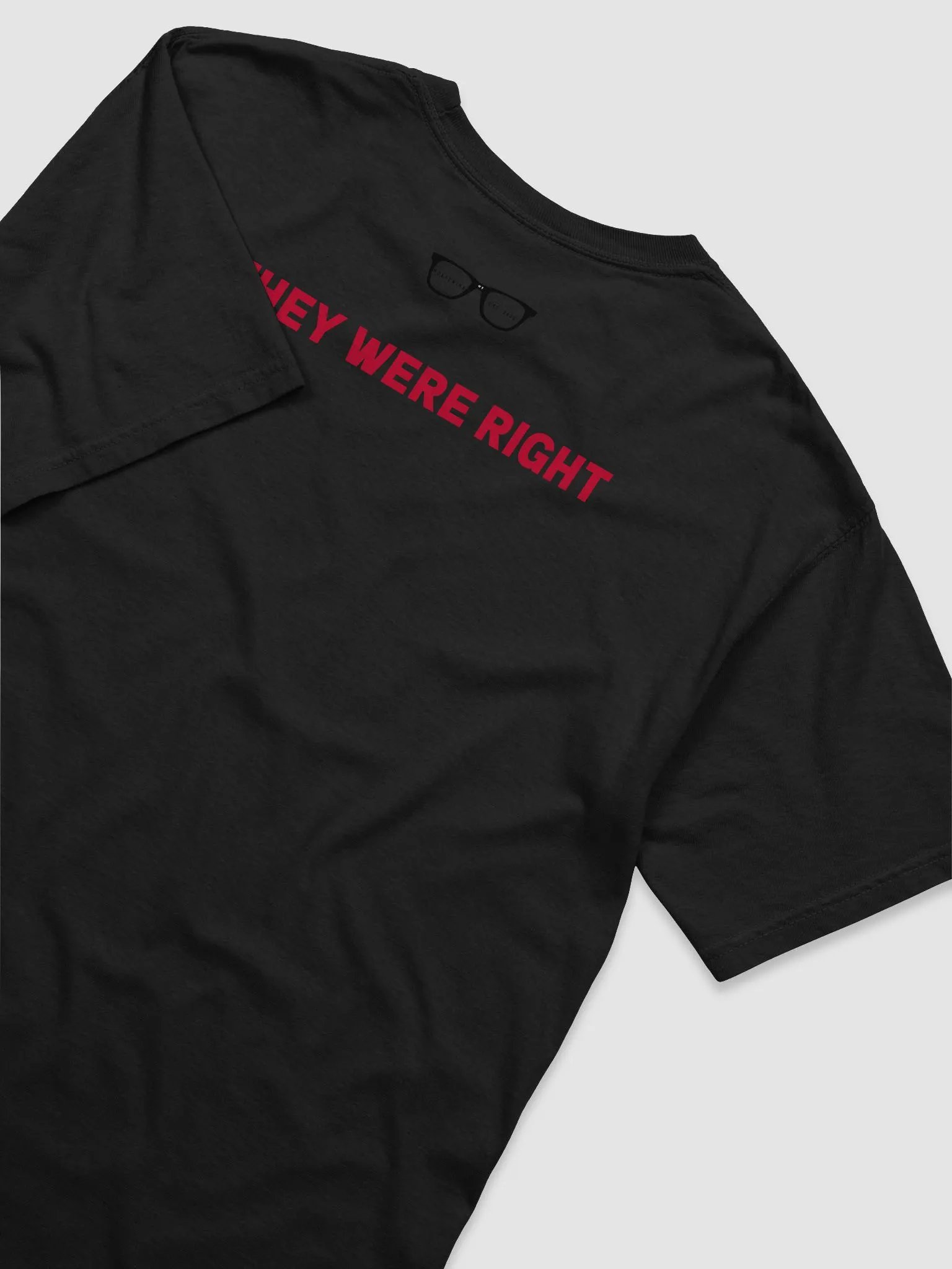 They Were Right Tee product image (7)