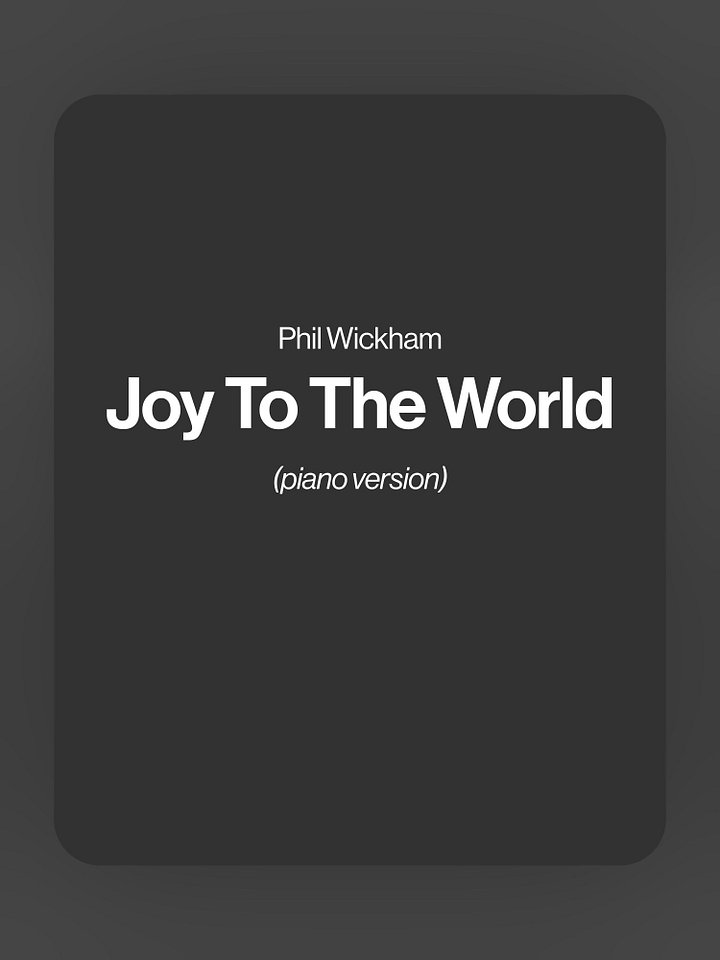 Joy To The World (Joyful, Joyful) - Phil Wickham product image (1)