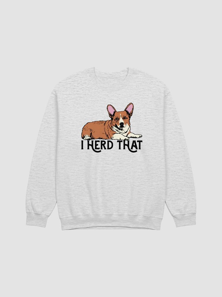 I Herd That Welsh Corgi (Red) | Funny Sweatshirt for Corgi Paw-rents product image (1)