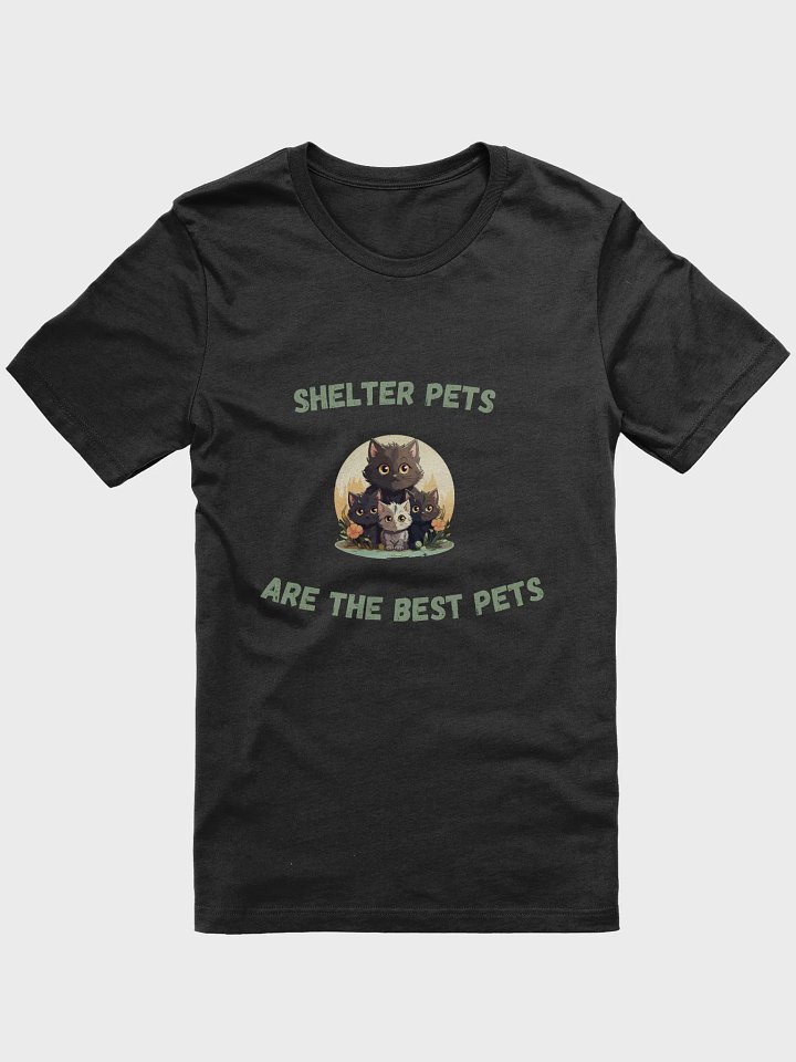 Shelter Pets Are the Best Pets – Compassionate T-Shirt for Animal Lovers product image (1)