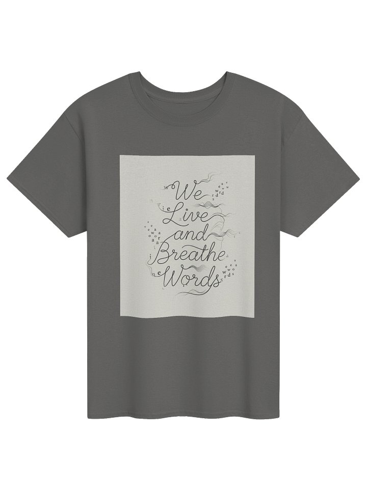 We Live and Breathe Words Literary Book Lover T-Shirt for Readers product image (1)