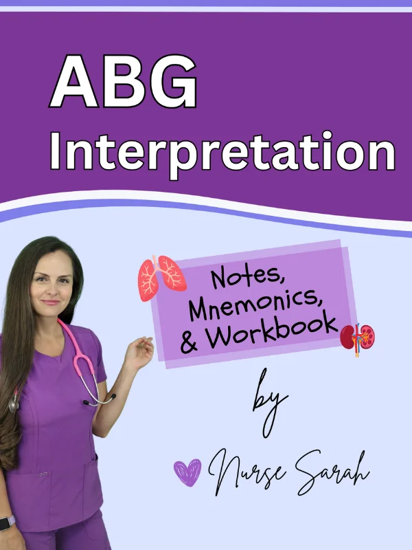 ABG Interpretation: Notes, Mnemonics, & Workbook by Nurse Sarah® (Digital) product image (1)