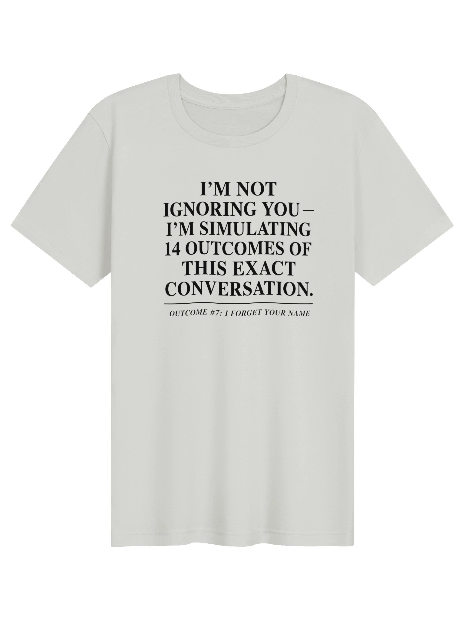 Copy of UnspokenMinds Simulating 14 Outcomes Tee product image (1)