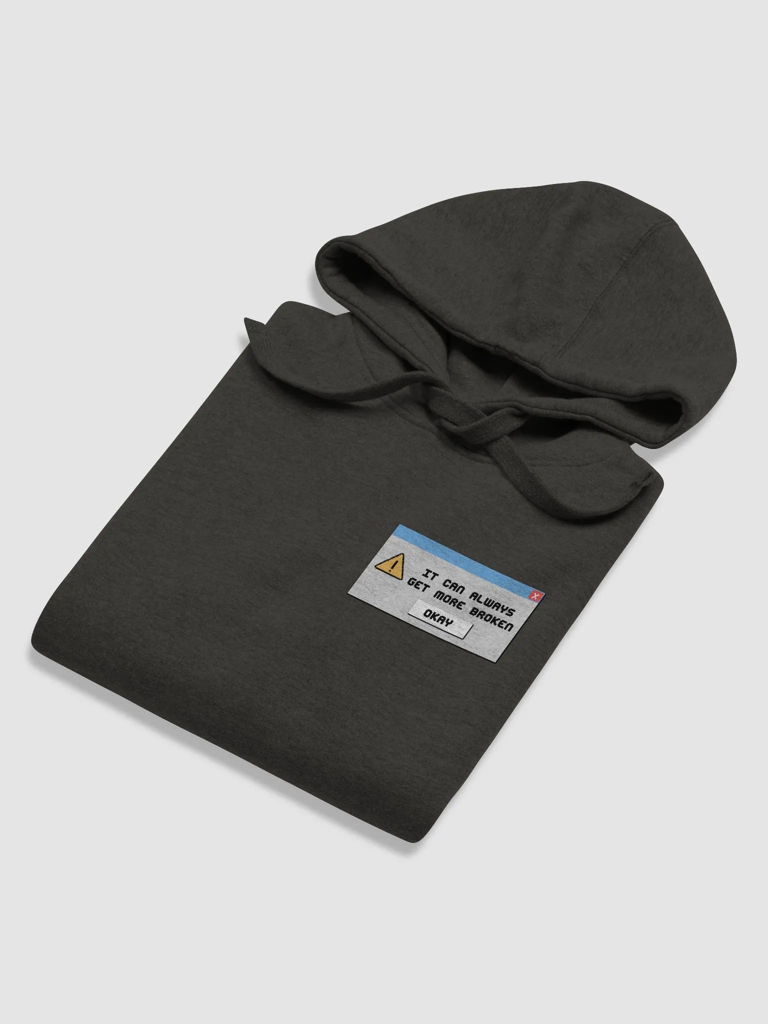 "It can always get more broken" Hoodie product image (6)