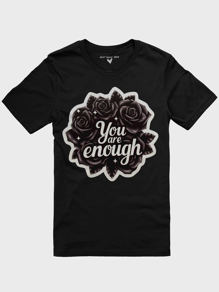 You are enough tee product image (2)