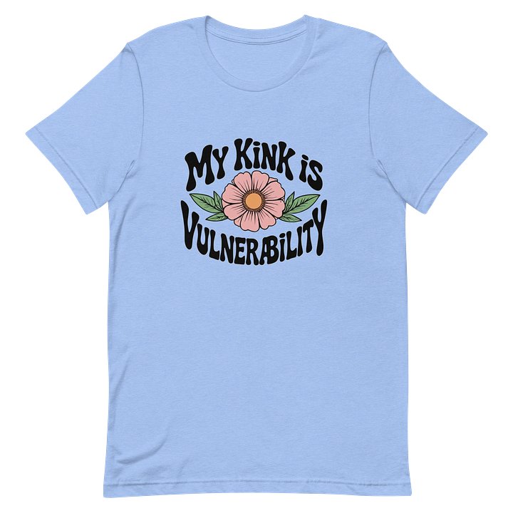 “My Kink Is Vulnerability” T-Shirt product image (2)