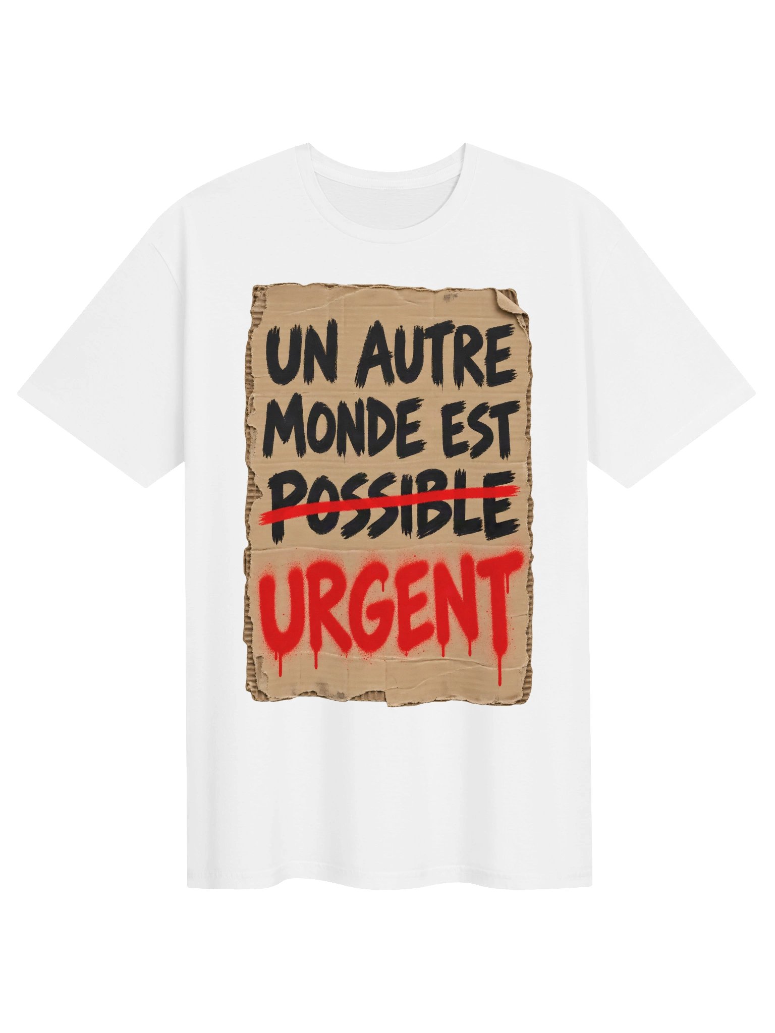 Un Autre Monde Est Urgent Cardboard Protest Sign T-Shirt product image (1)