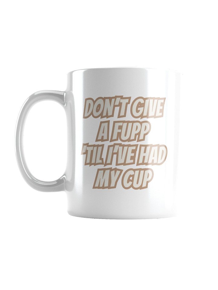 Don't Give a Fupp Bean White Mug (no mini logos) product image (3)
