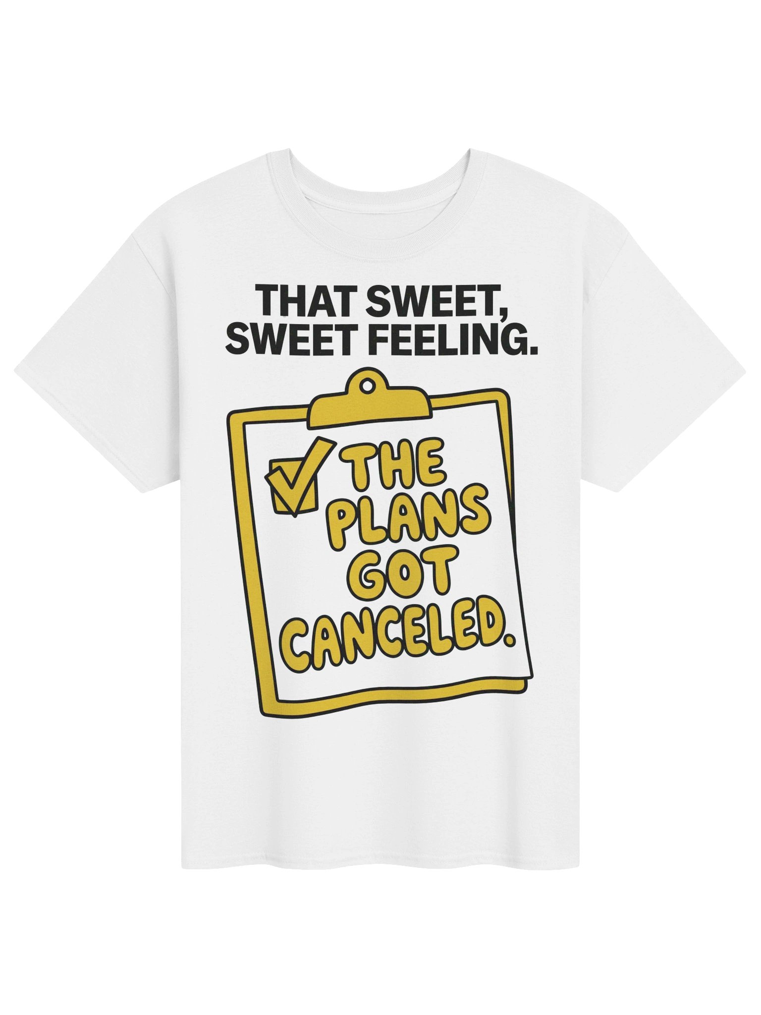 Plans Canceled Sweet Feeling Funny Introvert Homebody T-Shirt product image (1)