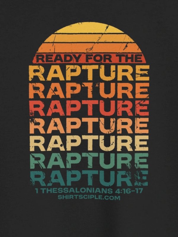 Ready For The Rapture Sweatshirt product image (2)