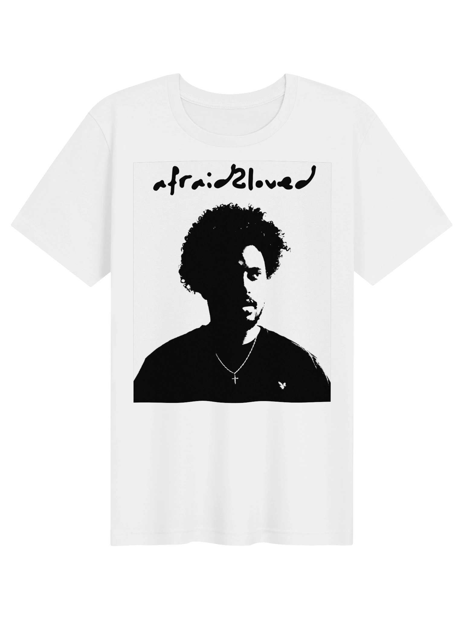 afraid2loved tee product image (1)