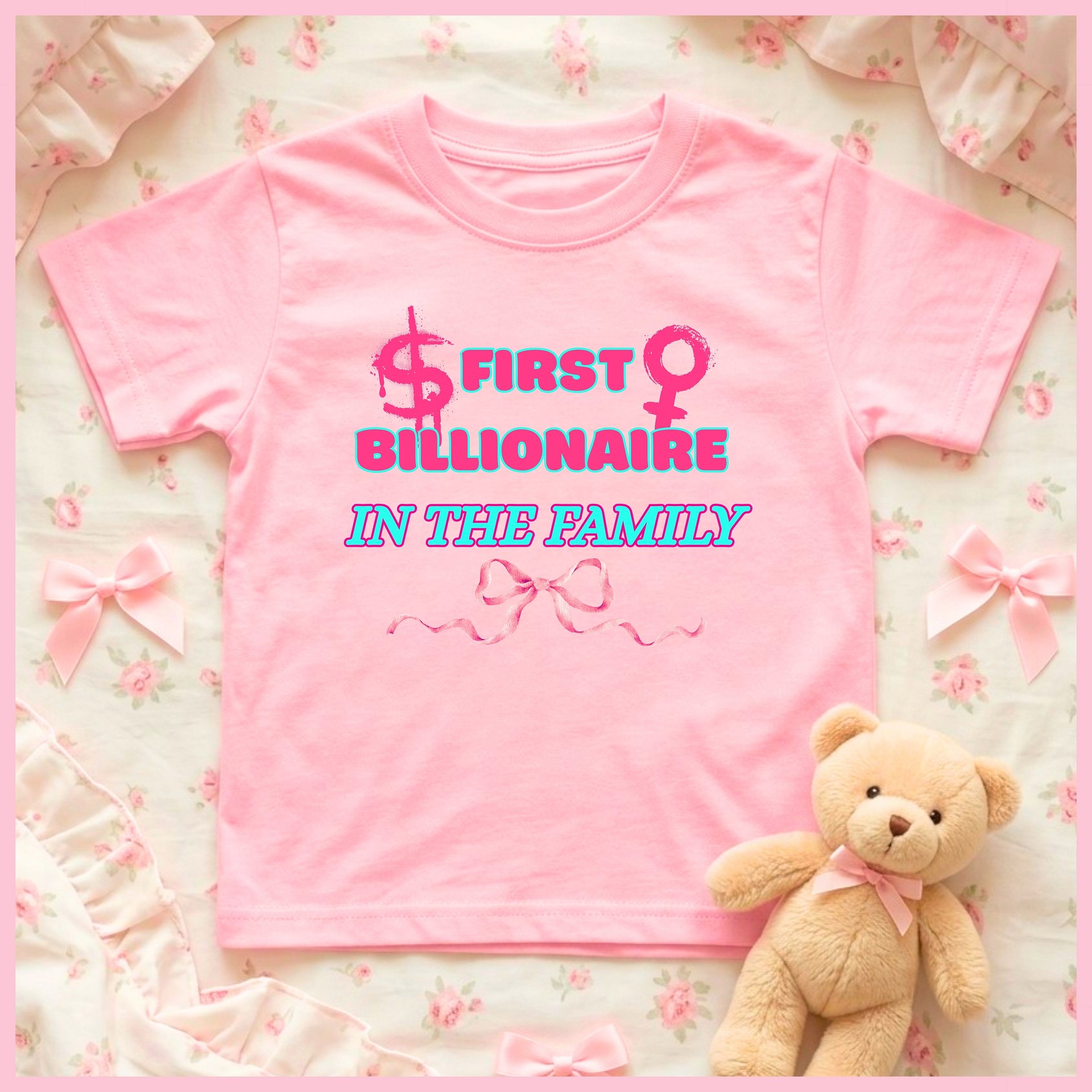 First Billionaire in the Family🩷Super Soft🪽T-shirt🩷 product image (1)