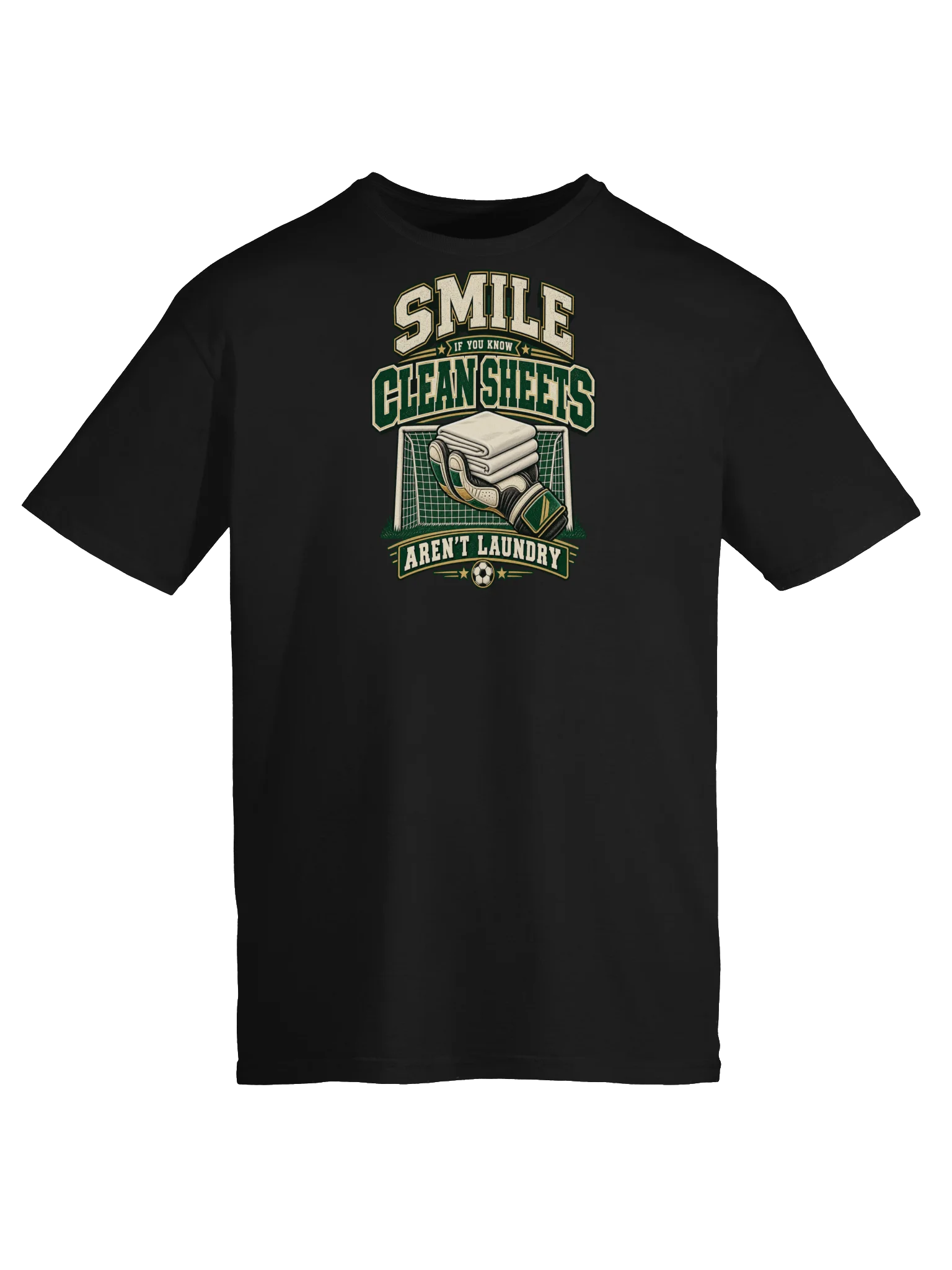 Smile If You Know Clean Sheets Aren't LaundryGoalkeeper T-Shirt product image (5)