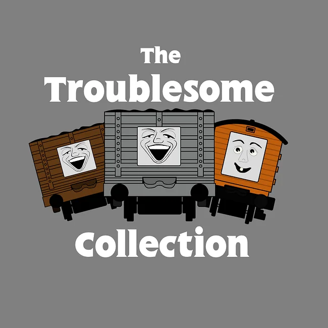 The Troublesome Collection