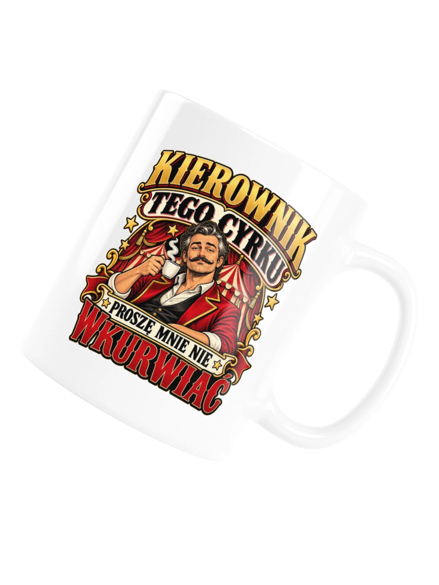 Kierownik Cyrku - Polish Humor Mug product image (6)