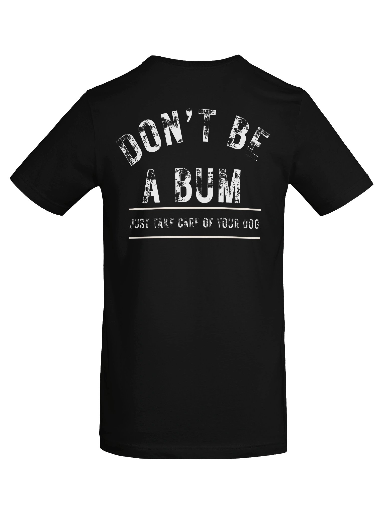 Don't Be a Bum Tee- Back Print product image (1)