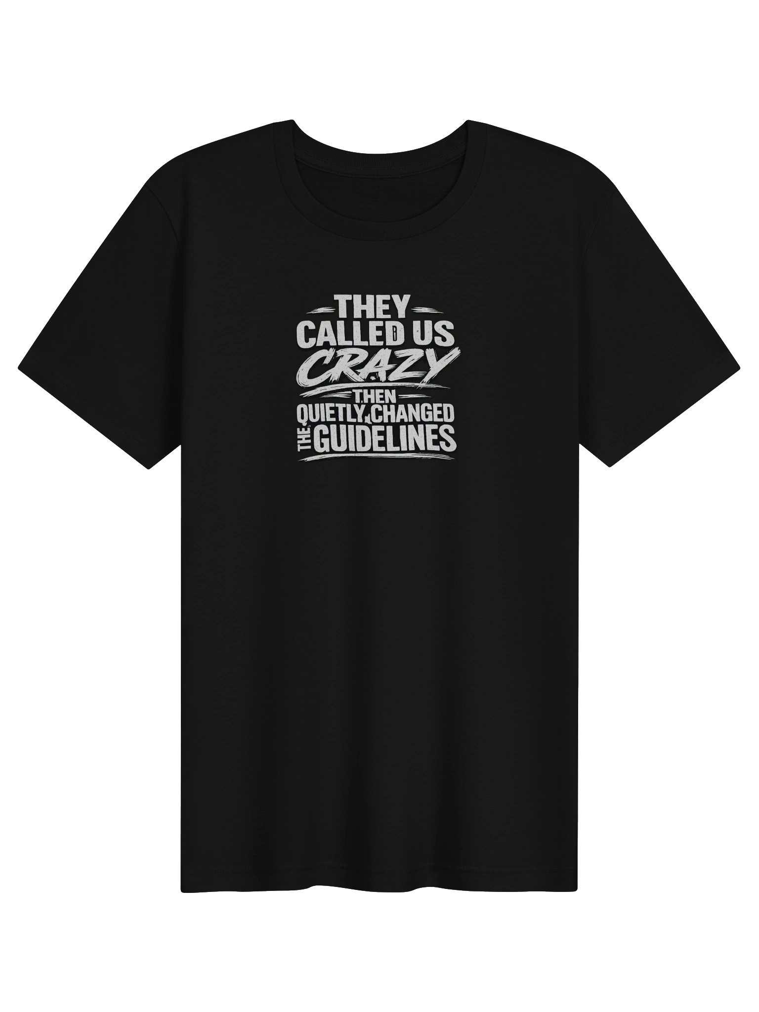 They Called Us Crazy Tee - Confident Mama product image (1)
