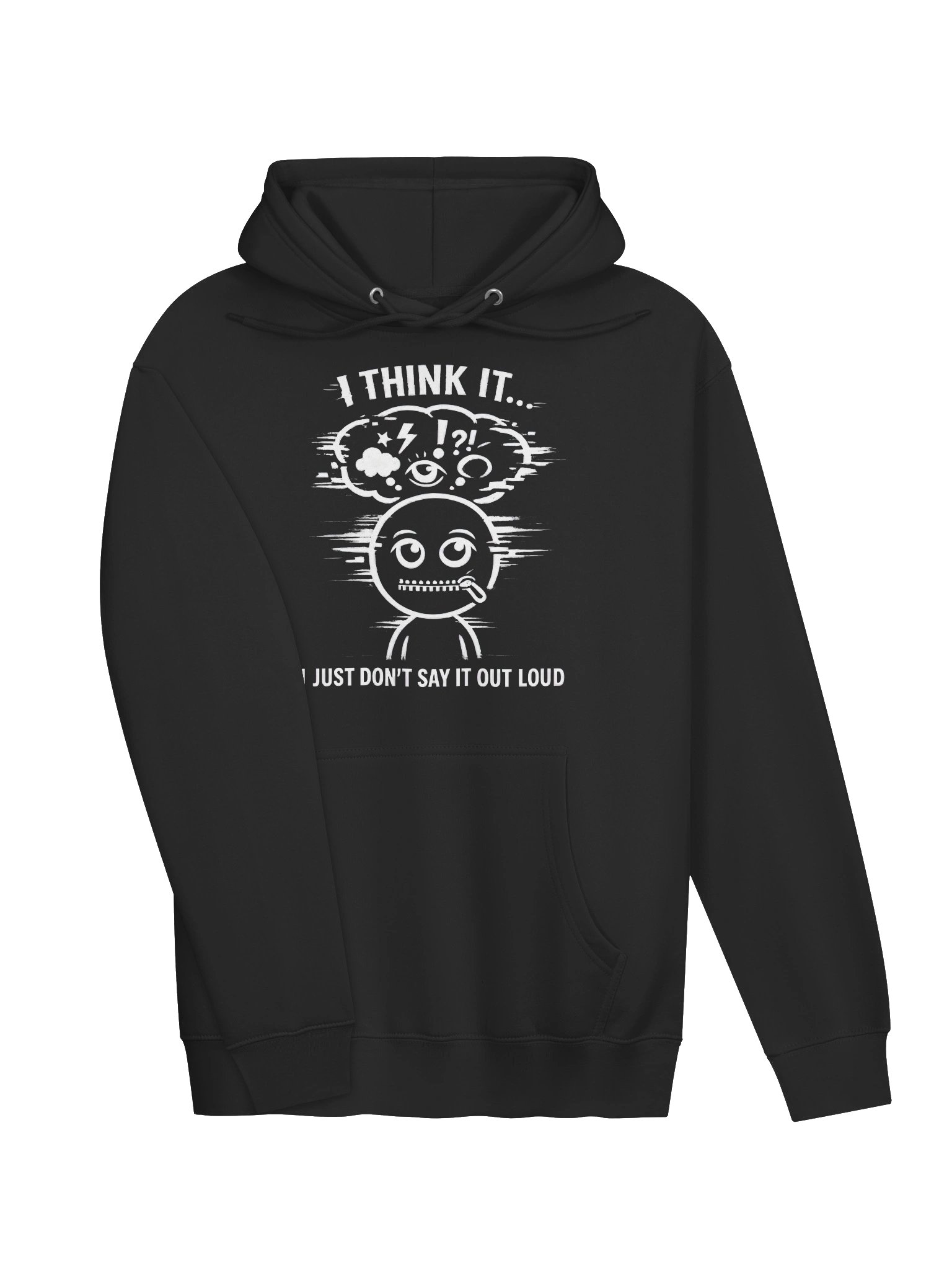 Premium Overthinker Hoodie – “I Think It… I Just Don’t Say It Out Loud” product image (3)