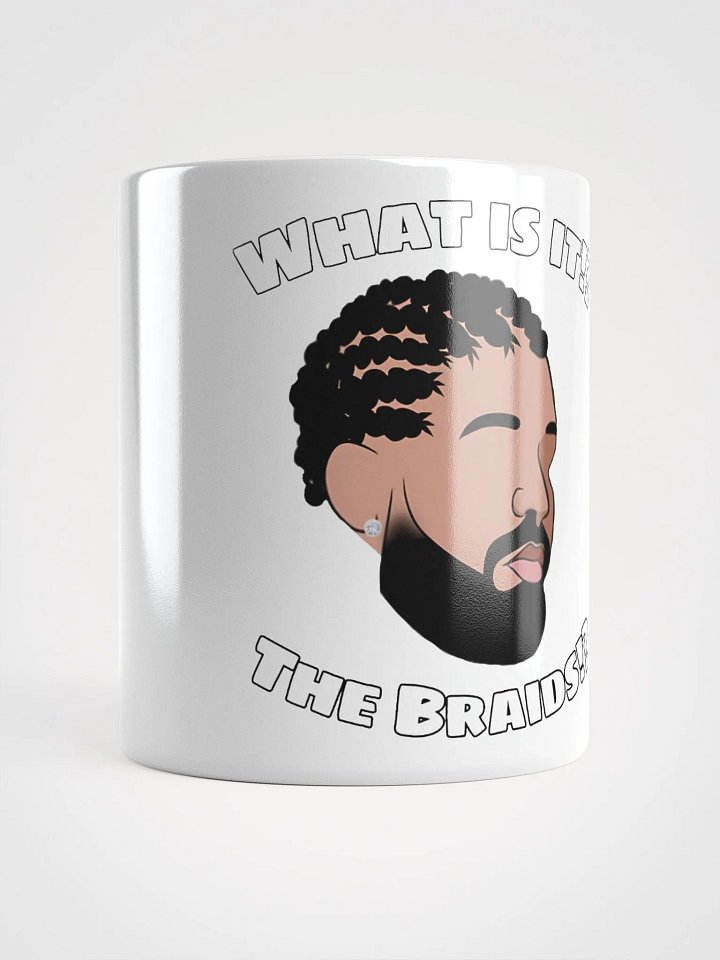 Is it the Braids? Mug product image (1)